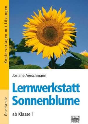 Lernwerkstatt Sonnenblume de Josiane Aerschmann