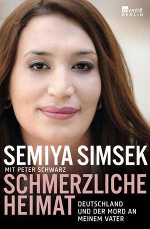 Schmerzliche Heimat de Semiya Simsek