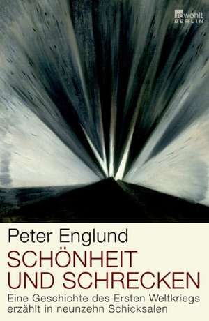 Schönheit und Schrecken de Peter Englund