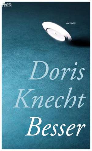 Besser de Doris Knecht