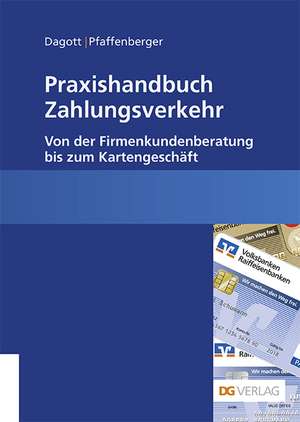 Praxishandbuch Zahlungsverkehr de Marc-Philipp Dagott