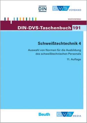 DIN-DVS-Taschenbuch 191 Schweißtechnik 4