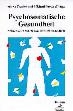 Psychosomatische Gesundheit de Alexa Franke