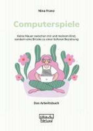 Computerspiele de Nina Franz