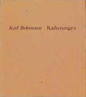 Radierungen de Karl Bohrmann