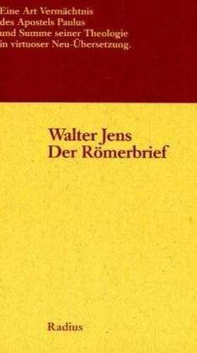 Der Römerbrief de Walter Jens