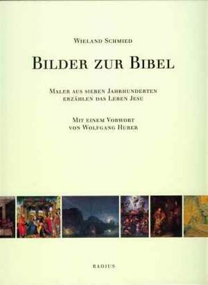 Bilder zur Bibel de Wieland Schmied