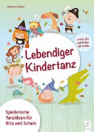 Lebendiger Kindertanz de Renate Fischer