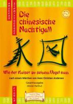 Die chinesische Nachtigall - Musical-Gesamtausgabe de Andreas Schmittberger