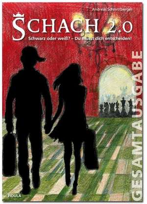 Schach 2.0 de Andreas Schmittberger