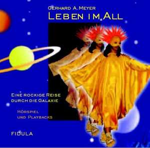 Leben im All. CD de Gerhard A. Meyer