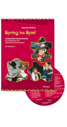 Spring ins Spiel (incl. CD) de Manuela Widmer