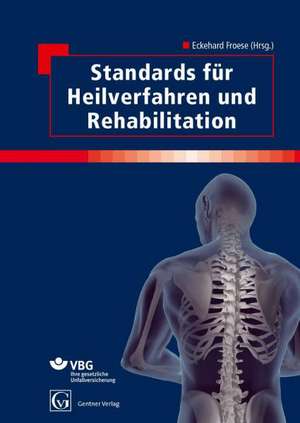 Standards für Heilverfahren und Rehabilitation