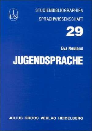 Jugendsprache de Eva Neuland