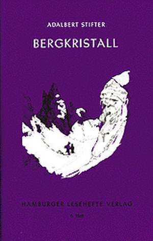 Bergkristall de Adalbert Stifter