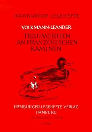 Träumereien an französischen Kaminen de Richard von Volkmann-Leander