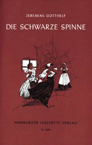 Die schwarze Spinne de Jeremias Gotthelf