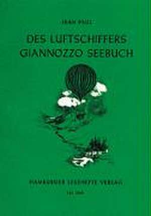 Des Luftschiffers Giannozzo Seebuch de Jean Paul