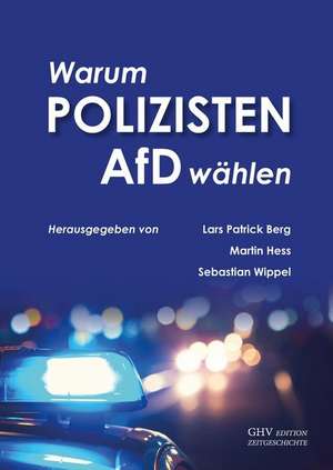 Warum Polizisten AfD wählen de Lars Parick Berg