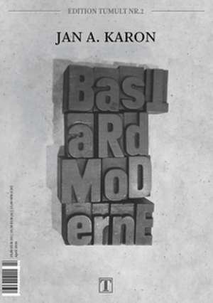 Bastardmoderne de Jan A. Karon