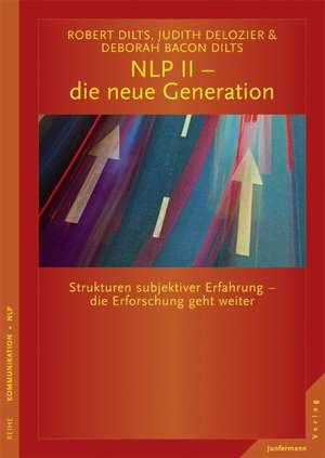 NLP II - die neue Generation de Robert B. Dilts