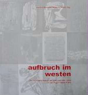 Aufbruch im Westen de Joachim Melchers