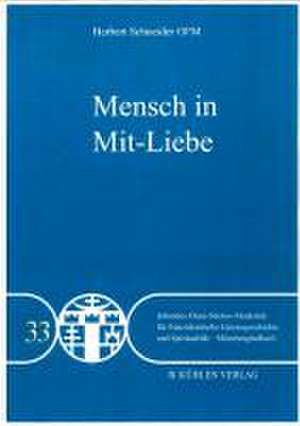 Mensch in Mit-Liebe - Band 33 de Herbert Schneider