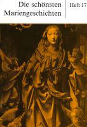 Die schönsten Mariengeschichten de Karl M Harrer