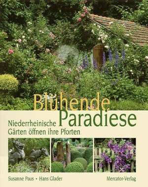 Blühende Paradiese de Susanne Paus