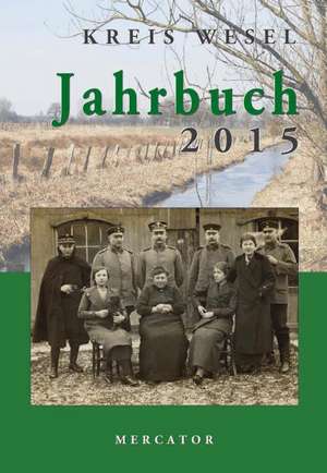 Jahrbuch Kreis Wesel 2015 de Der Landrat des Kreises Wesel