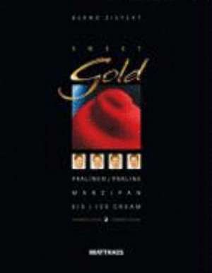 Sweet Gold 2 de Bernd Siefert