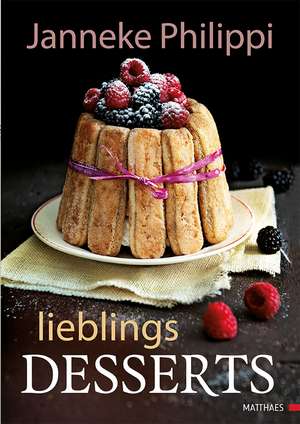 Lieblingsdesserts de Janneke Philippi