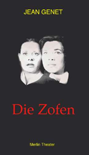 Die Zofen de Jean Genet