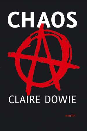 Chaos de Claire Dowie