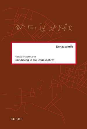 Einführung in die Donauschrift de Harald Haarmann