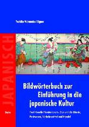 Bildwörterbuch zur Einführung in die japanische Kultur, Band 2 de Yoshiko Watanabe-Rögner