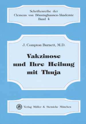 Vakzinose und ihre Heilung mit Thuja de J. Compton Burnett