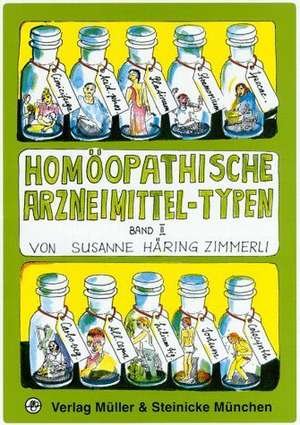 Homöopathische Arzneimittel-Typen 2 de Susanne Häring-Zimmerli