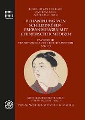 Behandlung von Schilddrüsenerkrankungen mit chinesischer Medizin de Josef Hummelsberger