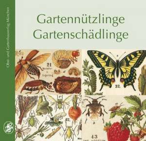 Gartennützlinge - Gartenschädlinge de Willi Votteler