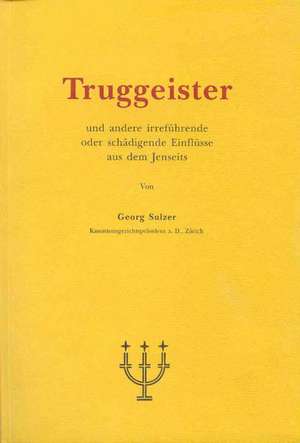 Truggeister de Georg Sulzer