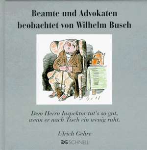 Beamte und Advokaten beobachtet von Wilhelm Busch de Wilhelm Busch