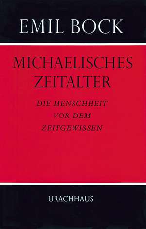 Michaelisches Zeitalter de Emil Bock