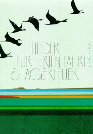 Lieder für Ferien, Fahrt und Lagerfeuer de Dieter Hornemann