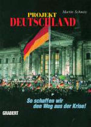 Projekt Deutschland de Martin Schmitz