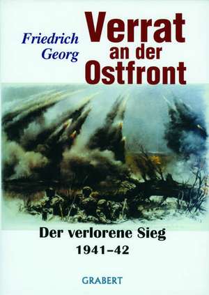 Verrat an der Ostfront 1 de Friedrich Georg