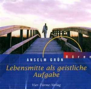 Lebensmitte als geistliche Aufgabe - CD de Anselm Grün