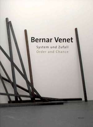 Bernar Venet: Order and Chance de Walter Smerling