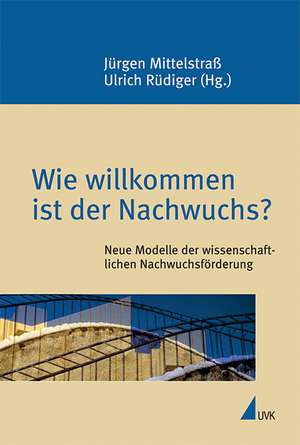 Wie willkommen ist der Nachwuchs? de Jürgen Mittelstraß