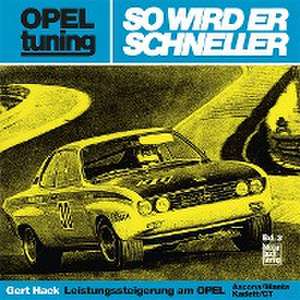 Opel tuning - So wird er schneller de Gert Hack